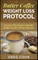 Butter Coffee Weight Loss Protocol
