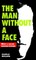 The Man Without a Face