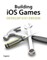 Building iOS 5 Games