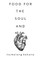 Food for the Soul and Heart