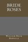 Bride Roses