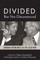Divided, But Not Disconnected
