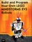 Build and Program Your Own LEGO Mindstorms EV3 Robots