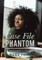 Case File Phantom