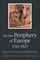 On the Periphery of Europe, 1762-1825