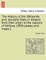 The History of the Williamite and Jacobite Wars in Ireland; From Their Origin to the Capture of Athlone. [With Plates and Maps.]