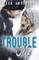 Trouble Me