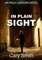 In Plain Sight
