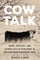 Cow Talk