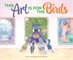 This Art Is for the Birds