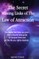 The Secret Missing Links of The Law of Attraction.