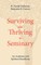 Surviving and Thriving in Seminary