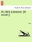 A Life's Lessons. [A Novel.]