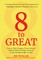 8 to Great