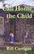 Call Home the Child