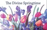 The Divine Springtime