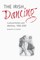 The Irish Dancing