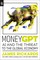 Rickards, J: MoneyGPT