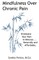 Mindfulness Over Chronic Pain