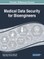 Handbook of Research on Medical Data Security for Bioengineers
