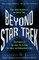 Beyond Star Trek
