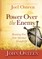 Power Over the Enemy