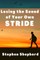 Losing the Sound of Your Own Stride