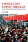 Middle Class Without Democracy