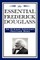 The Essential Frederick Douglass