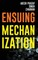 Ensuing Mechanization
