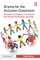 Drama for the Inclusive Classroom