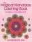 My Magical Mandalas Coloring Book