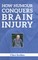 How Humour Conquers Brain Injury