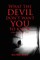 What the Devil Don't Want You to Know