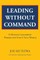 Leading Without Command