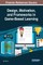 Design, Motivation, and Frameworks in Game-Based Learning