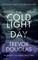The Cold Light of Day