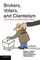 Brokers, Voters, and Clientelism