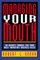 Managing Your Mouth