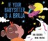 If Your Babysitter Is a Bruja