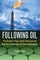 Following Oil
