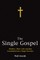The Single Gospel