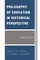 Philosophy of Education in Historical Perspective, Third Edition