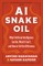 AI Snake Oil
