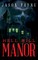Hell Hill Manor
