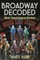 Broadway Decoded