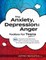 Anxiety, Depression & Anger Toolbox for Teens