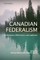 Canadian Federalism, Fourth Edition