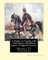 A Yankee in Canada, with Anti-slavery and reform papers. (Original Classics)