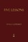 Five Lessons